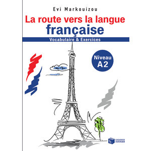 La route vers la langue française-vocabulaire et exercices - Niveau A2