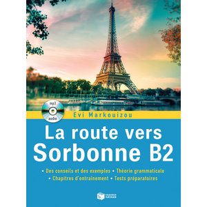 La route vers Sorbonne B2 (+ Audio CD mp3)